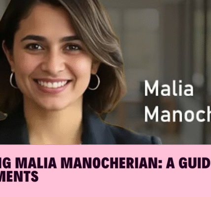 Exploring Malia Manocherian: A Guide to Her Achievements