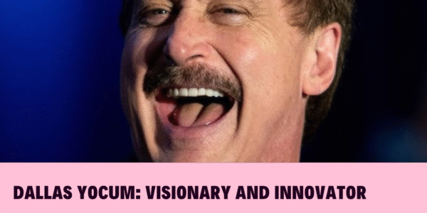 Dallas Yocum: Visionary and Innovator