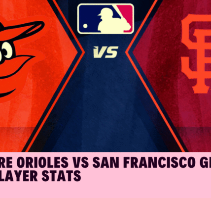 baltimore orioles vs san francisco giants match player stats